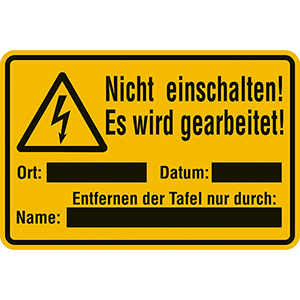 Hinweisschild Nicht einschalten